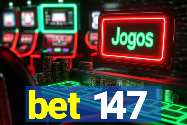 bet 147