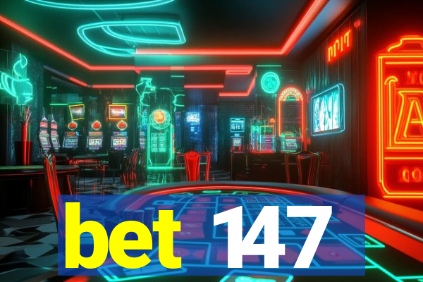 bet 147