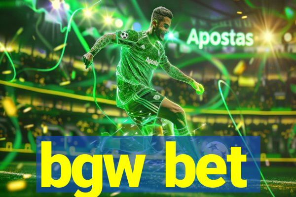 bgw bet