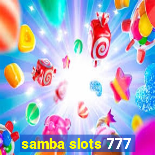 samba slots 777