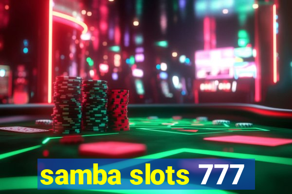 samba slots 777