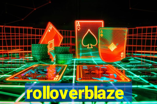 rolloverblaze