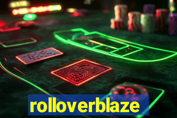 rolloverblaze