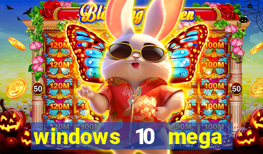 windows 10 mega lite premium download