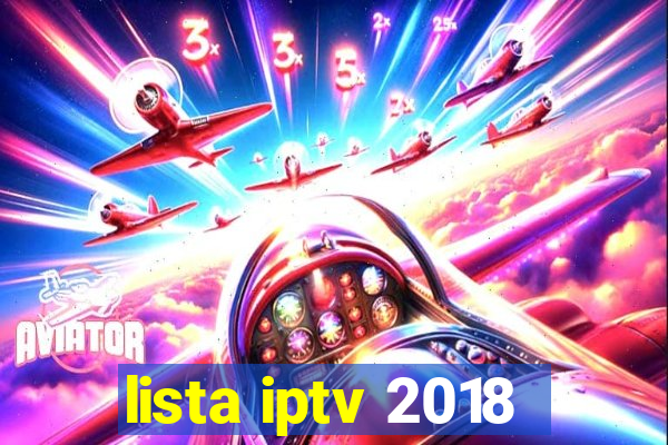 lista iptv 2018