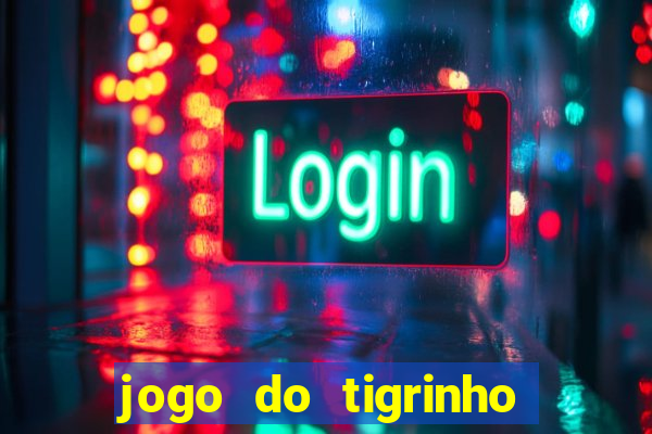 jogo do tigrinho deposito 1 real