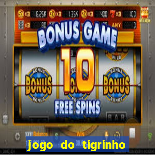 jogo do tigrinho deposito 1 real