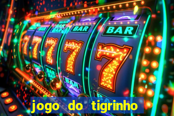 jogo do tigrinho deposito 1 real