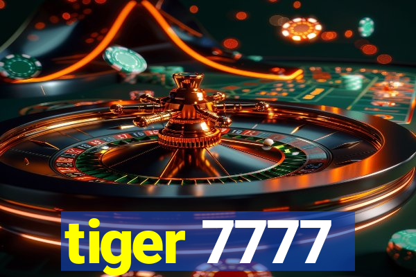 tiger 7777