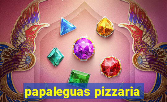 papaleguas pizzaria