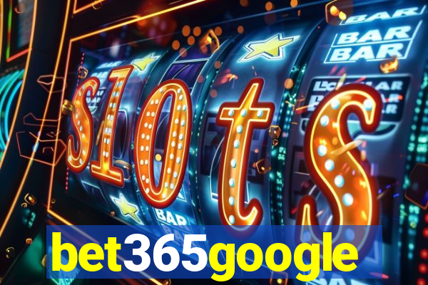 bet365google