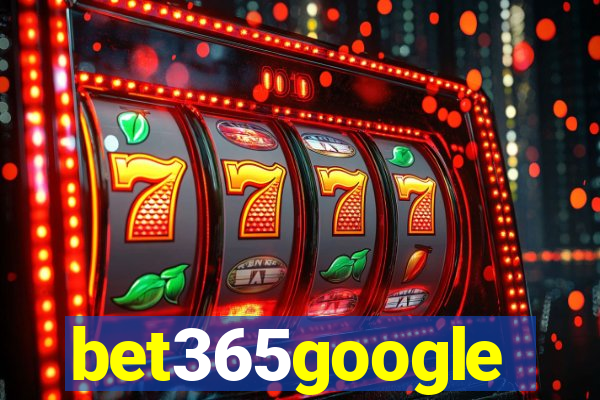 bet365google