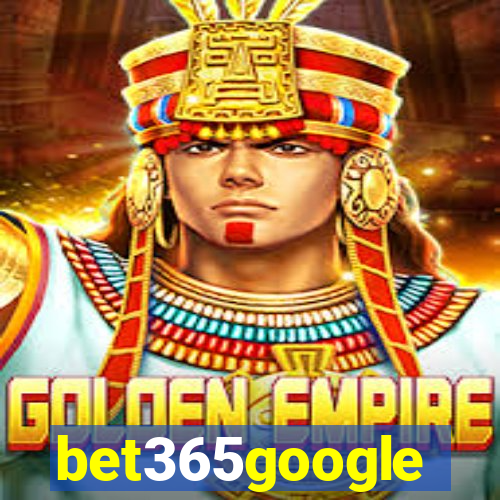 bet365google