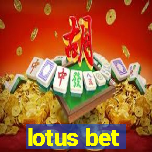 lotus bet