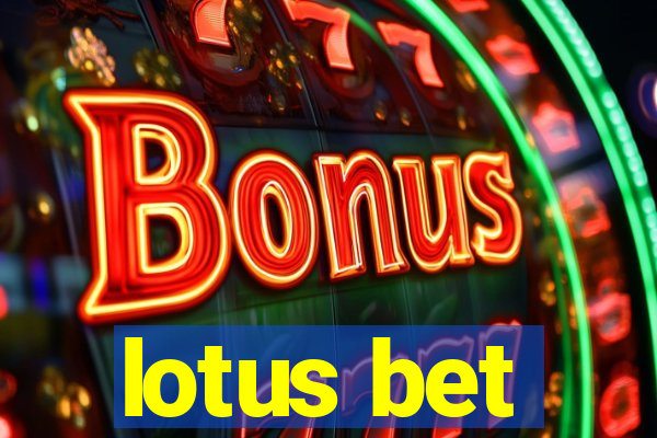 lotus bet