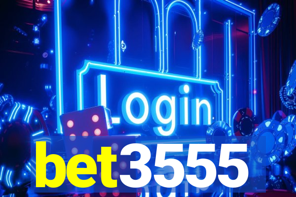 bet3555