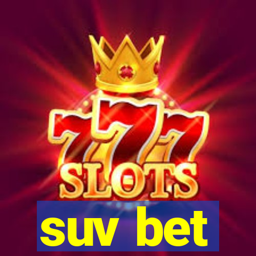 suv bet