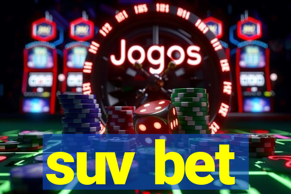 suv bet