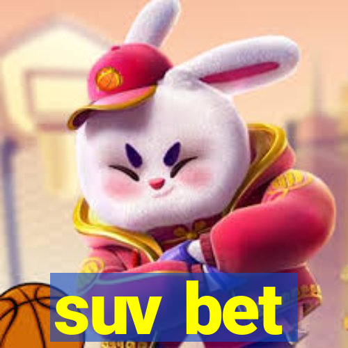 suv bet