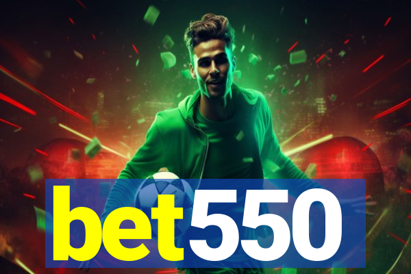 bet550