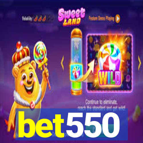 bet550