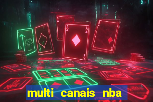 multi canais nba ao vivo