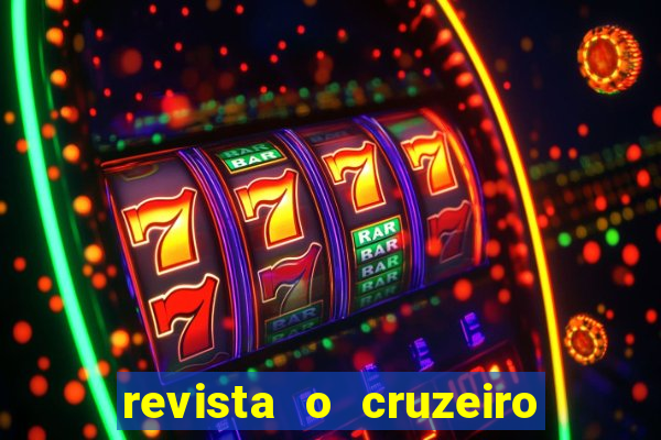 revista o cruzeiro acervo digital