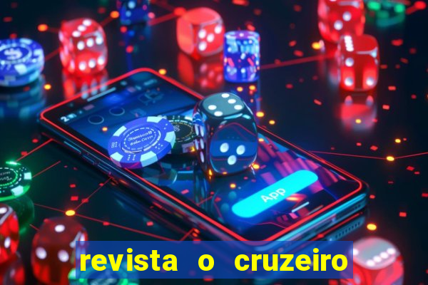 revista o cruzeiro acervo digital