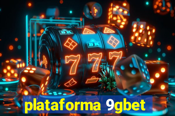 plataforma 9gbet