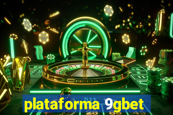 plataforma 9gbet