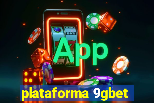 plataforma 9gbet