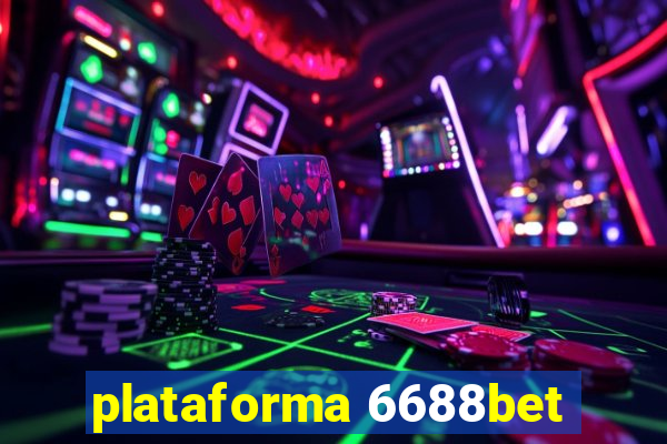 plataforma 6688bet