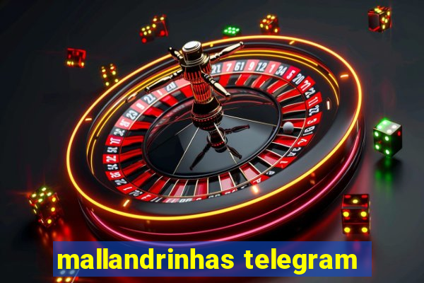 mallandrinhas telegram