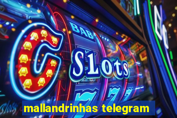 mallandrinhas telegram