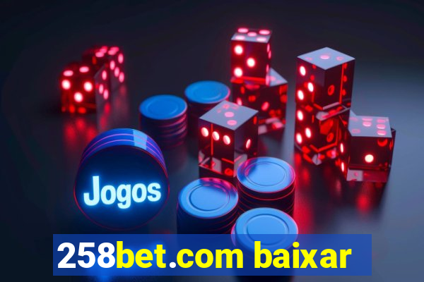 258bet.com baixar