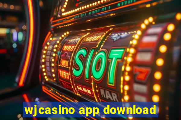 wjcasino app download