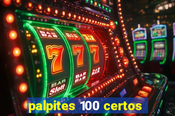 palpites 100 certos