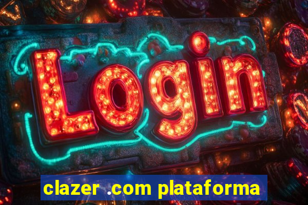 clazer .com plataforma