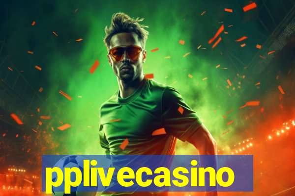 pplivecasino