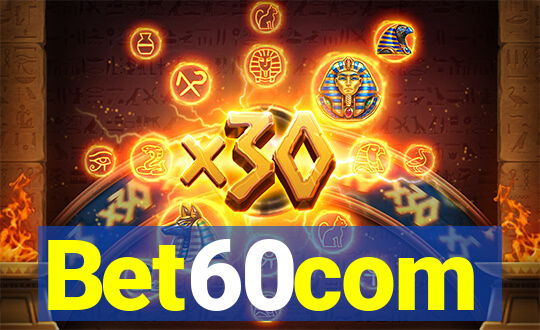 Bet60com