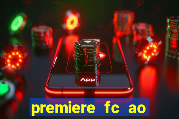 premiere fc ao vivo gratis