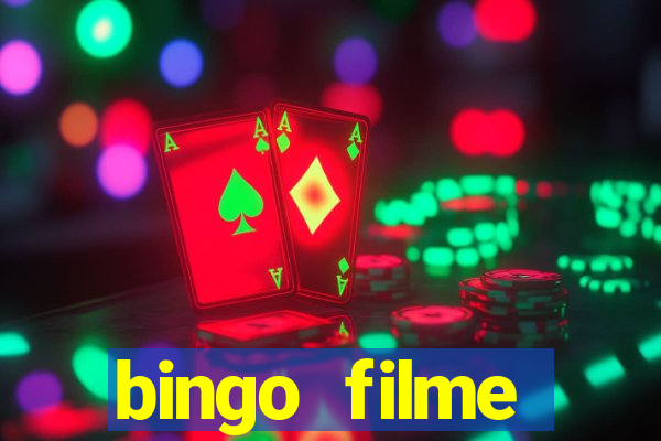 bingo filme completo dublado