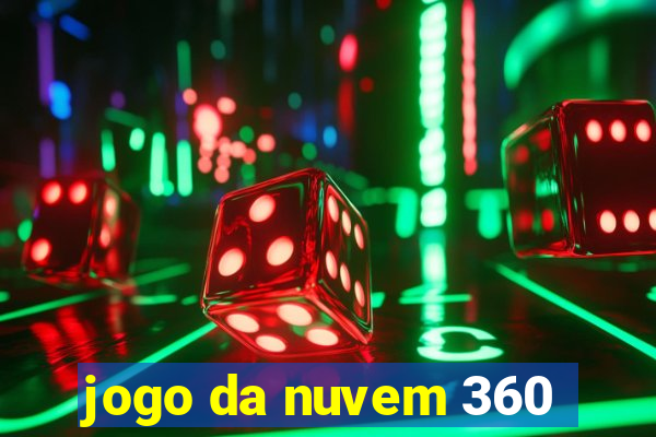 jogo da nuvem 360