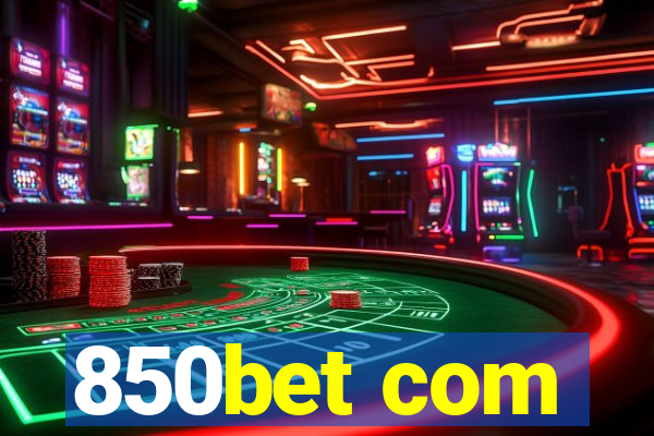 850bet com