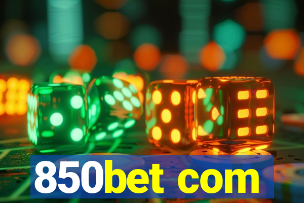 850bet com