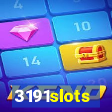 3191slots