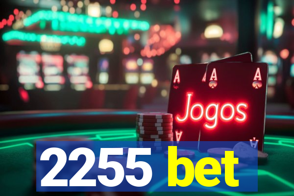 2255 bet