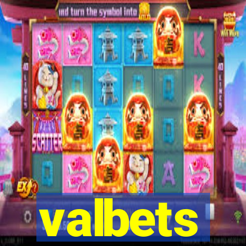 valbets