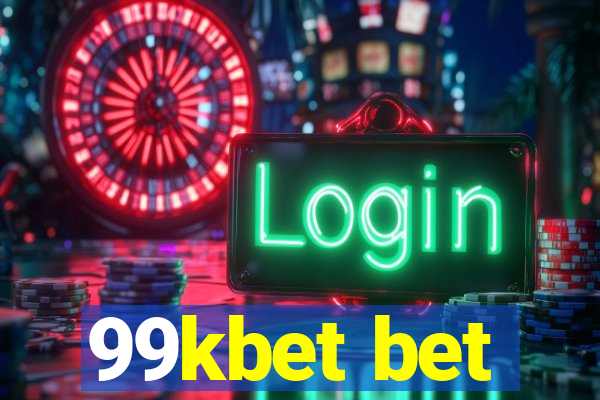 99kbet bet