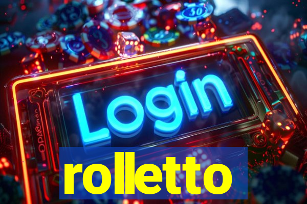 rolletto